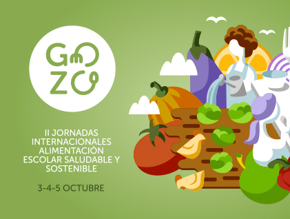 Gozo, II Jornadas internacionales de alimentación escolar saludable y  sostenible - Justicia Alimentaria